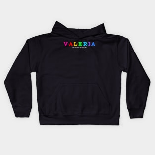 Valeria - Strength, Vigor. Kids Hoodie